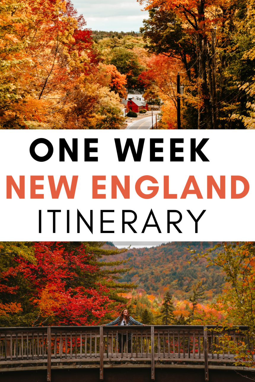 Final One Week Fall Foliage Itinerary for New England